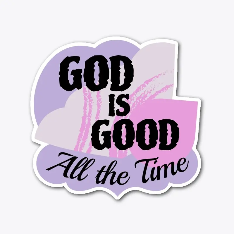 God is Good  All the Time