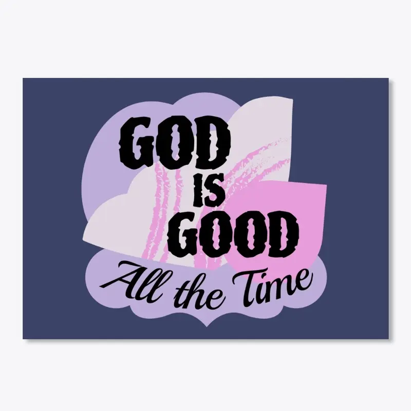 God is Good  All the Time